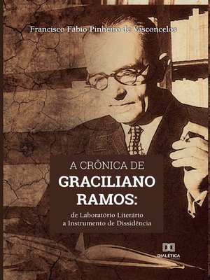 cover image of A crônica de Graciliano Ramos